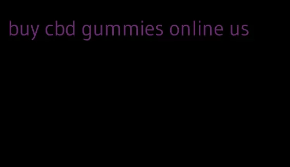 buy cbd gummies online us