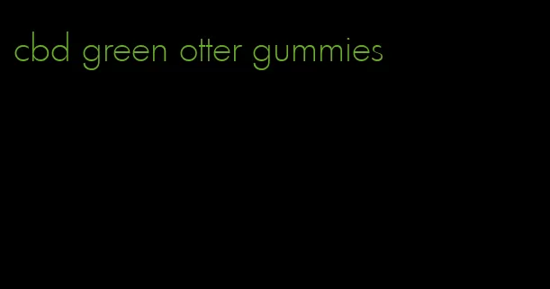 cbd green otter gummies