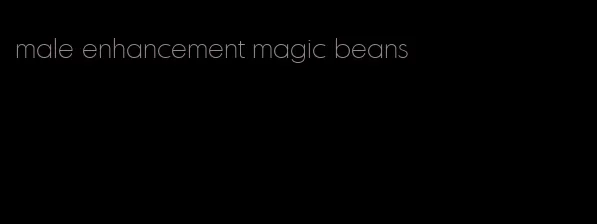 male enhancement magic beans