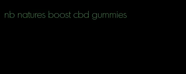 nb natures boost cbd gummies