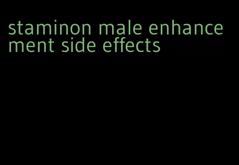 staminon male enhancement side effects